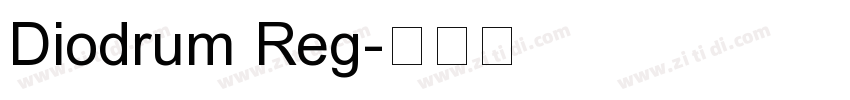 Diodrum Reg字体转换